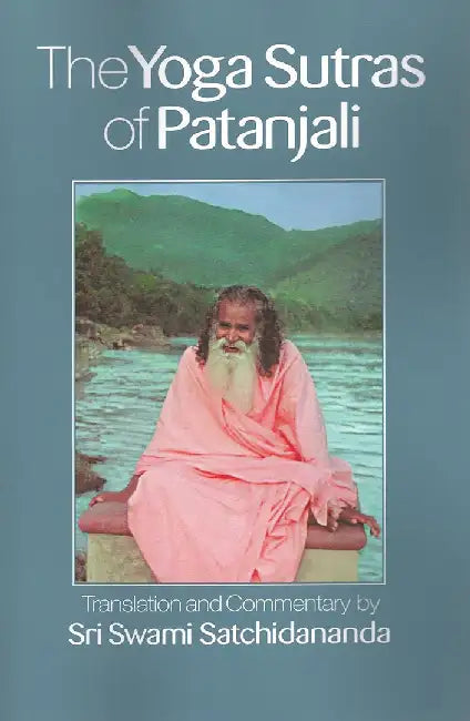 The Yoga Sutras of Patanjali by Sri Swami Satchidananda