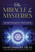 The Miracle of the Mysteries: Revealed through the Hearts Secrets by Carmel Glenane