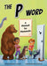 The P Word: A Manual for Mammals by David Hu