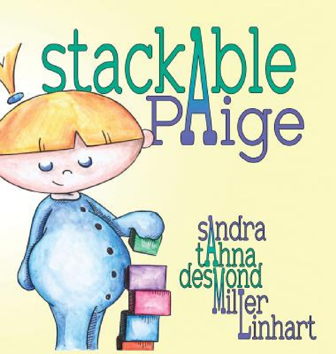 Stackable Paige by Sandra Miller Linhart, Tahna Desmond