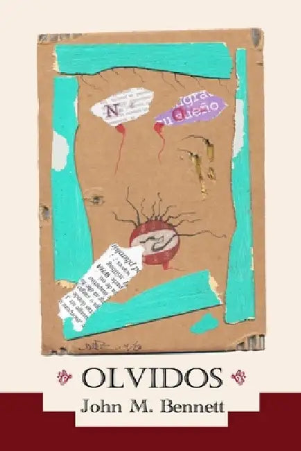 Olvidos by John M. Bennett