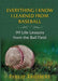 Everything I Know I Learned from Baseball: 99 Life Lessons from the Ball Field by Philip Theibert