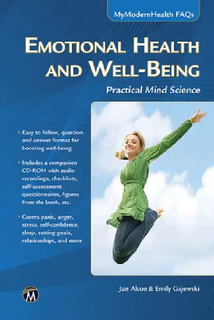 Emotional Health and Well-Being: Practical Mind Science [With CDROM] by J. Alcoe