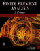 Finite Element Analysis [With DVD] by Sarhan M. Musa