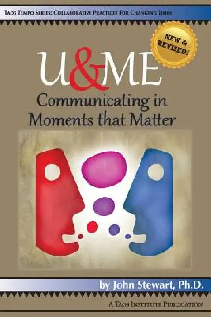 U&me: Communicating in Moments that Matter by John Stewart