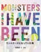 Monsters I Have Been by Kenji C. Liu