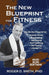 The New Blueprint for Fitness - Mud Run Edition: 10 Power Habits for Transforming Your Body by Roger Dean Smith