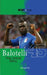 Balotelli - The Untold Story by Michael Part