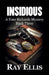 Insidious: A Nate Richards Mystery - Book Three by Ray Ellis