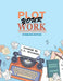 Plot Your Work (Standard Edition) by C. J. Ellisson
