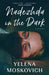 Nadezhda in the Dark by Yelena Moskovich