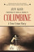 Columbine: A True Crime Story by Jeff Kass