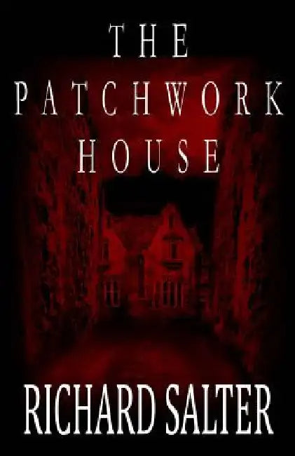 The Patchwork House by Richard Salter