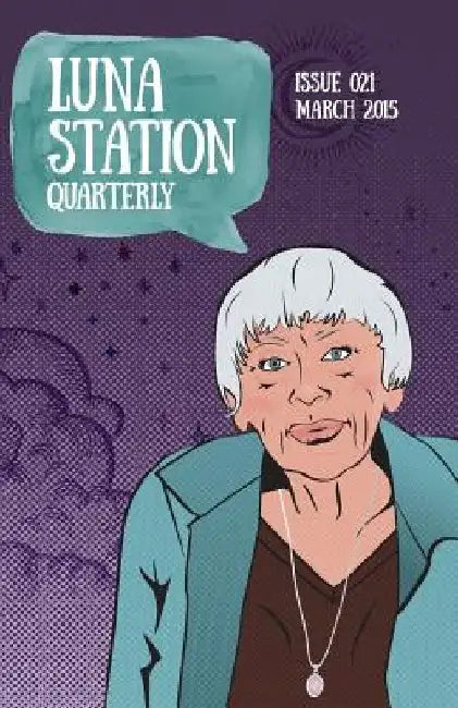 Luna Station Quarterly Issue 021 by Sam Butler