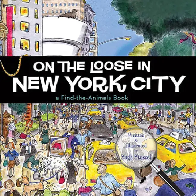 On the Loose in New York City by Sage Stossel