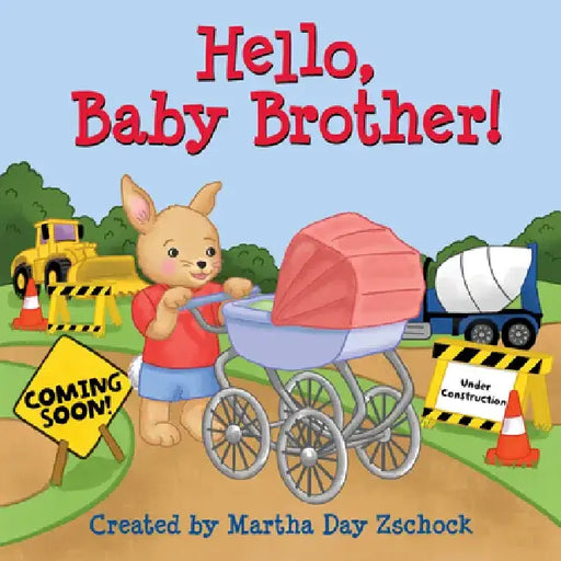 Hello, Baby Brother! by Martha Day Zschock