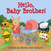 Hello, Baby Brother! by Martha Day Zschock