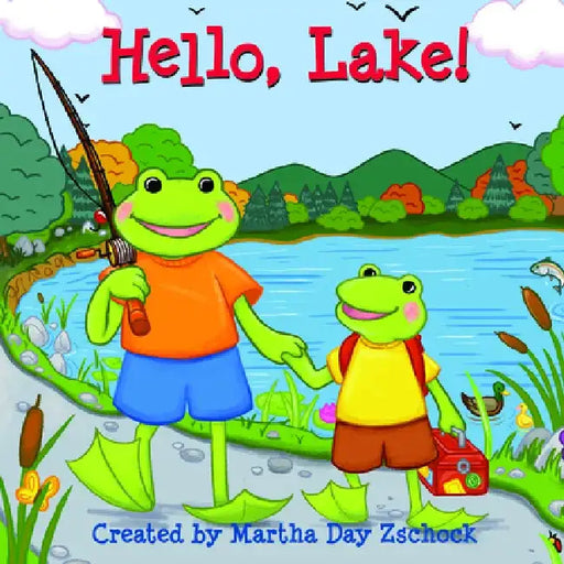 Hello, Lake! by Martha Day Zschock