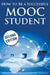 How to Be a Successful MOOC Student by Dorothy Zemach