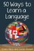 50 Ways to Learn a Language by Justin Shewell
