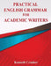 Practical English Grammar for Academic Writers by Kenneth Cranker