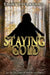 Staying Gold: A Collection of Short Stories by Emily Faulconer