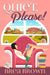 Quiet, Please! by Brea Brown