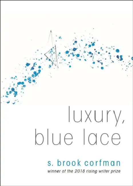 Luxury, Blue Lace by S. Brook Corfman