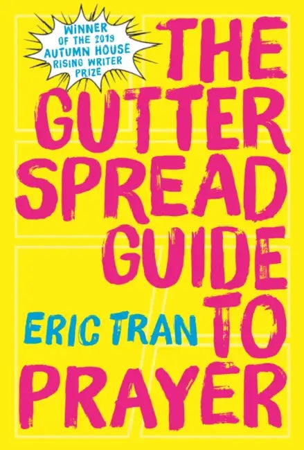 The Gutter Spread Guide to Prayer by Eric Tran