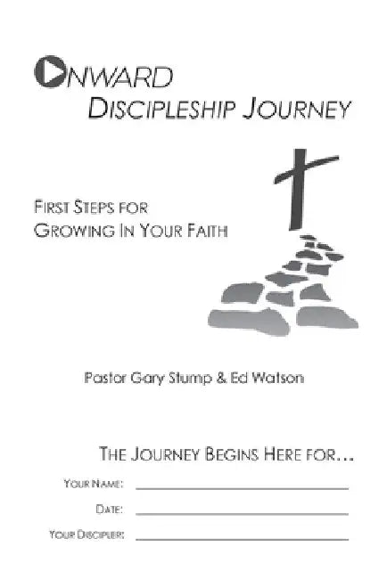 Onward Discipleship Journey by Gary Stump