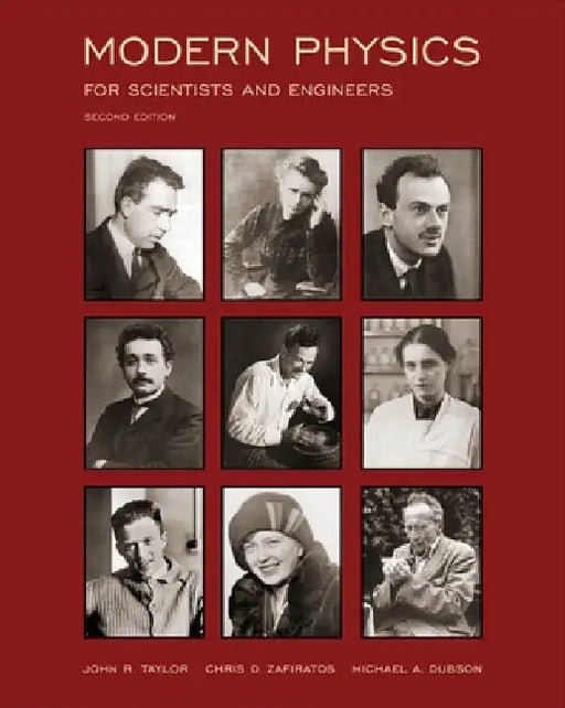 Modern Physics: For Scientists and Engineer by Taylor, John
