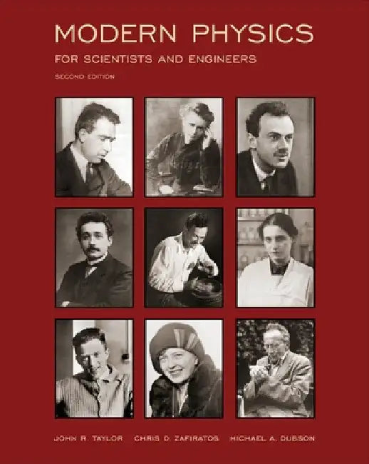 Modern Physics: For Scientists and Engineer by Taylor, John