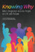 Knowing Why: Adult-Diagnosed Autistic People on Life and Autism by Elizabeth Bartmess