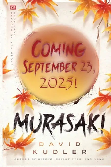 Murasaki: A Kunoichi Tale by Kudler, David