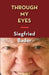 Through My Eyes: A Memoir by Siegfried Bader
