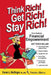 Think Rich! Get Rich! Stay Rich! by Karen L. Neilinger, Francine J. Blum