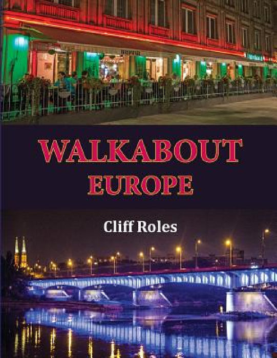 Walkabout Europe by Cliff Roles