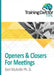 Openers & Closers For Meetings: TrainingDoctor Tips, Volume 1 by Geri McArdle