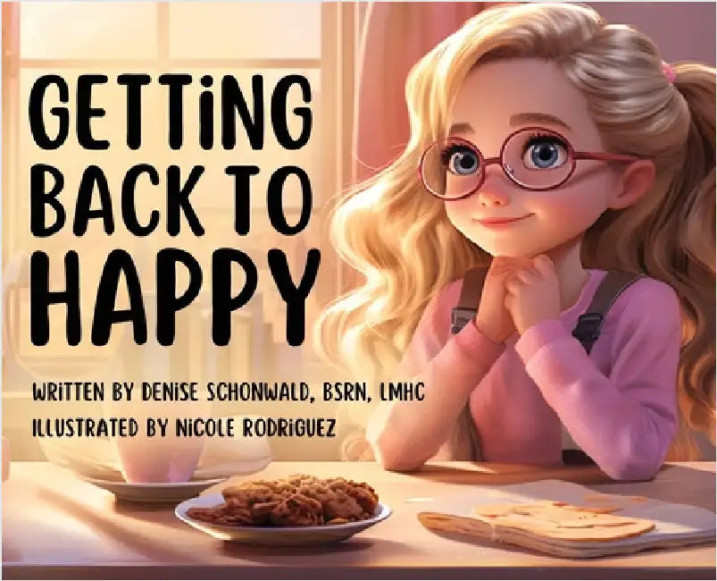 Getting Back to Happy by Schonwald, Denise