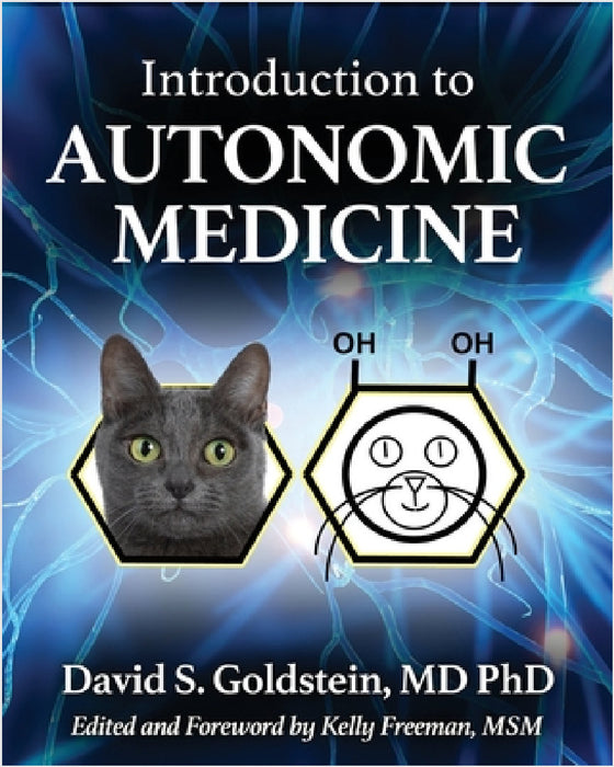 Introduction to Autonomic Medicine by David S. Goldstein, Kelly Freeman