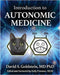 Introduction to Autonomic Medicine by David S. Goldstein, Kelly Freeman