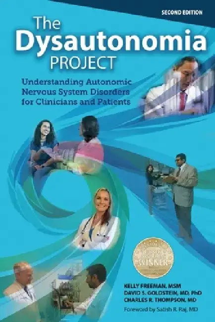 THE DYSAUTONOMIA PROJECT Second Edition by Kelly Freeman