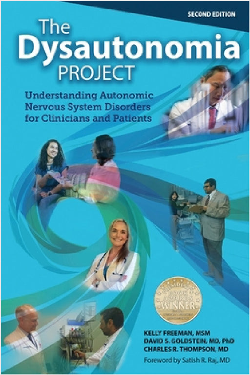 THE DYSAUTONOMIA PROJECT Second Edition by Kelly Freeman, David S. Goldstein, Charles R. Thompson