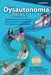 THE DYSAUTONOMIA PROJECT Second Edition by Kelly Freeman