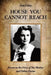 House You Cannot Reach by Diane Kistner