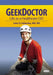 Geek Doctor: Life as Healthcare CIO by John D. Halamka