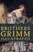 The Brothers Grimm Illustrated: 54 Household Tales with Illustrations by Arthur Rackham & Gustaf Tenggren by Jacob Grimm