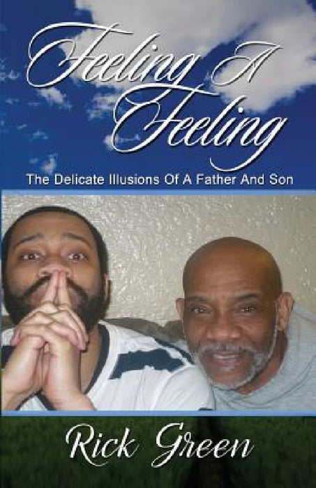 Feeling A Feeling by Rick Green