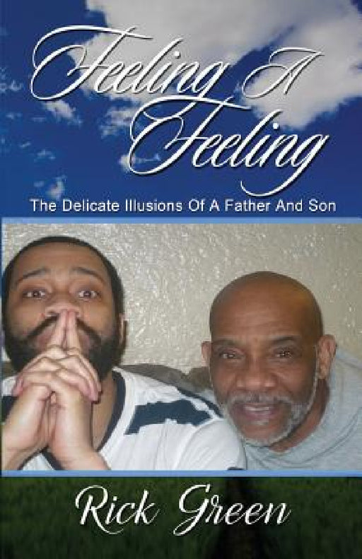 Feeling A Feeling by Rick Green
