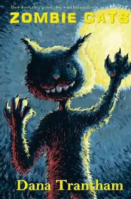 Zombie Cats by Dana Trantham